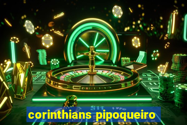 corinthians pipoqueiro